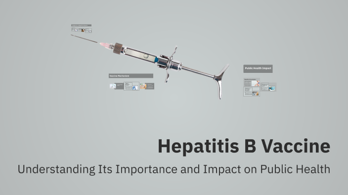 Hepatitis B Vaccine by Suzan on Prezi