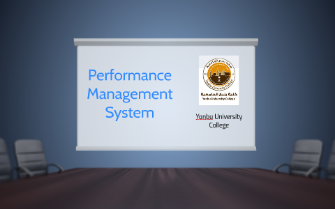 Performance Management System by Shahad MO on Prezi