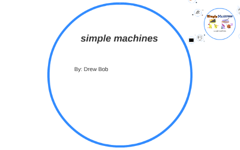 simple machines by on Prezi