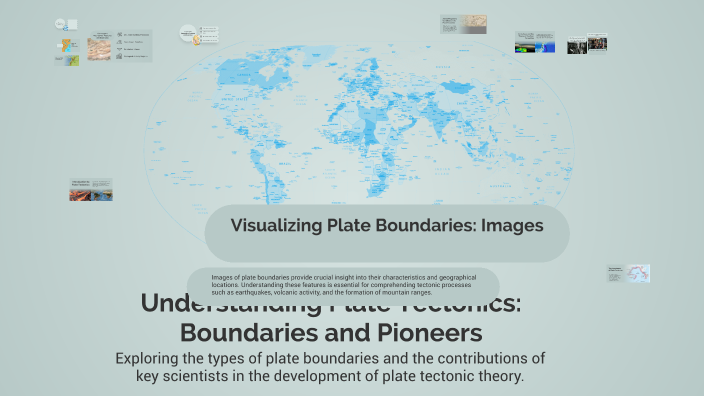 Understanding Plate Tectonics: Boundaries and Pioneers by Cesar Torres ...