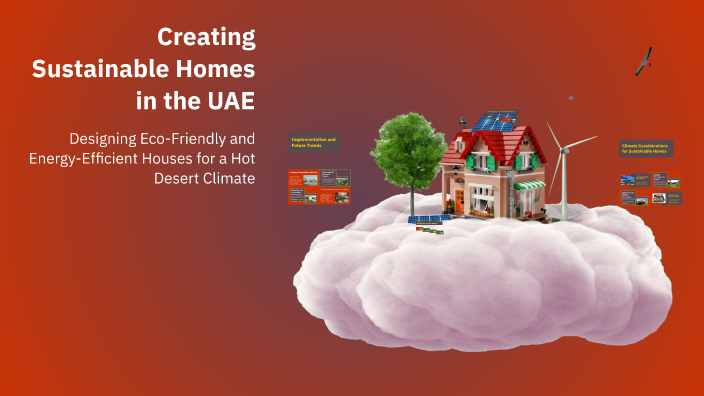 Creating Sustainable Homes in the UAE by Tuffi Tiger on Prezi