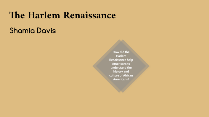 Harlem Renaissance by shamia davis on Prezi