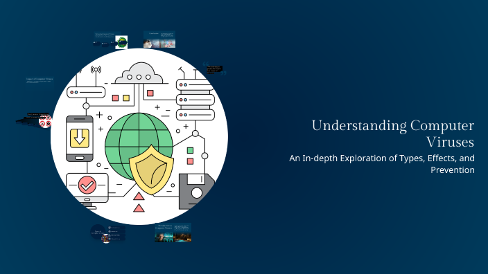 Understanding Computer Viruses by delviago 02 on Prezi