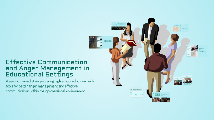 Effective Communication and Anger Management in Educational Settings by ...