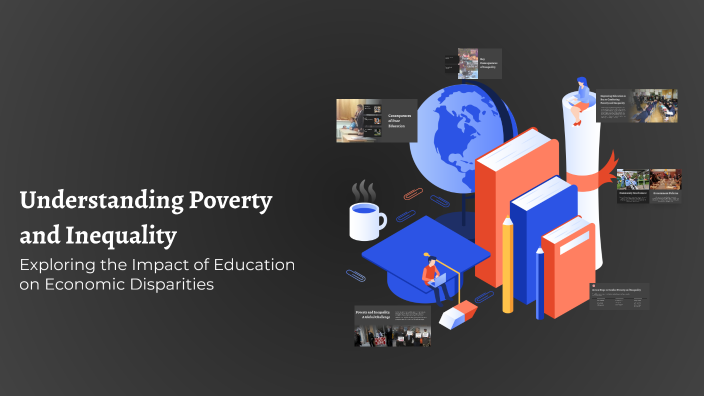 Understanding Poverty and Inequality by Mark on Prezi