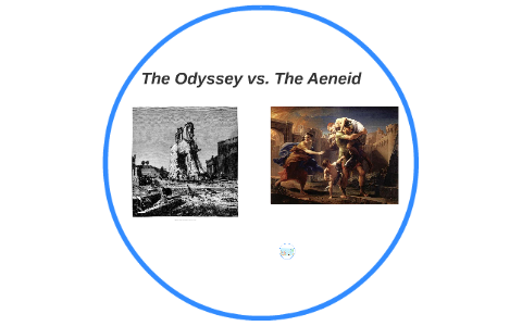 The Odyssey Vs. The Aeneid By Brian Angel On Prezi