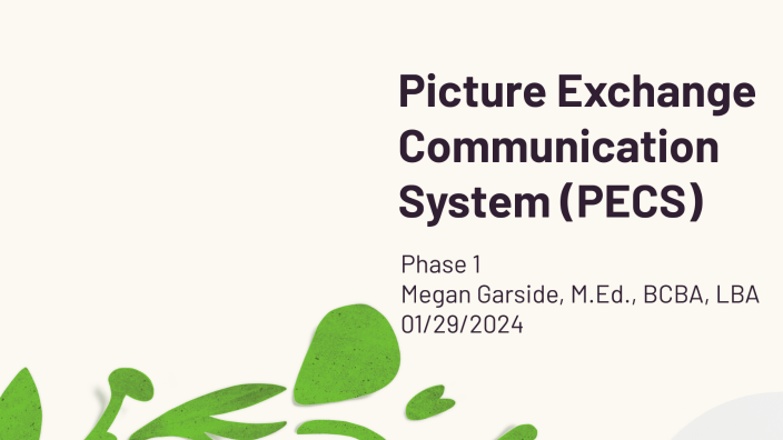 Picture Exchange Communication System (PECS) By Megan Garside On Prezi Next