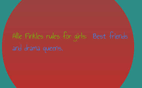 allie finkle's rules for girls best friends and drama queens