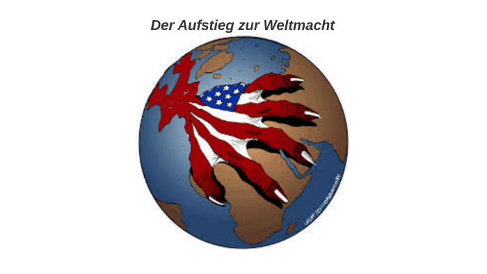 Der Aufstieg Der Usa Zur Weltmacht USA Aufstieg zur Weltmacht by ioanna nakos on Prezi