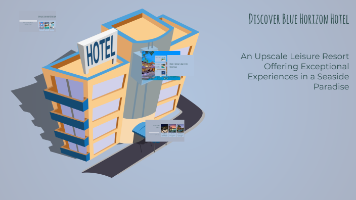 Discover Blue Horizon Hotel by simar shallu on Prezi