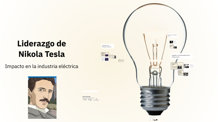 Liderazgo de Nikola Tesla by Martin Rodrigo R on Prezi