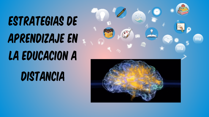 Estrategia de aprendizaje en la educación a distancia by Luisa ...