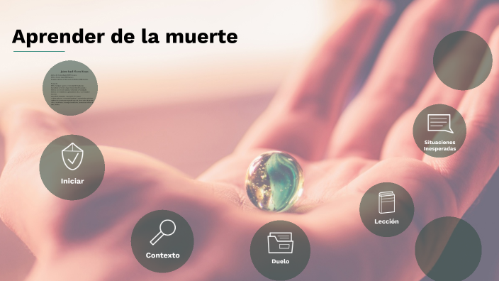 aprender de la muerte by jaime flores on Prezi