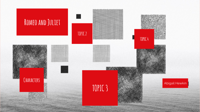 Romeo and Juliet Revision by Abigail Hewkin on Prezi