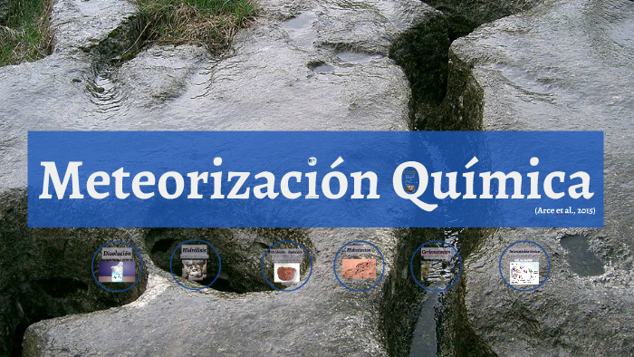 proceso de oxidación por meteorización química