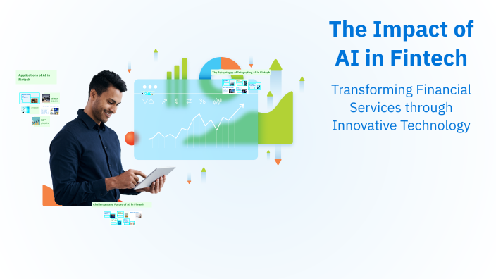 The Impact of AI in Fintech by Neeraj Maheshwari on Prezi