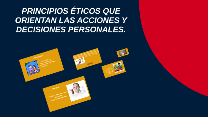 Que Principios Eticos Orientan Tus Acciones Y Decisiones Personales