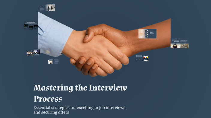 Mastering the Interview Process by Yasmina Arabat on Prezi