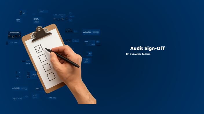 Auditing Sad Sign Audit Sign-Off by Mohamed Elsayed on Prezi