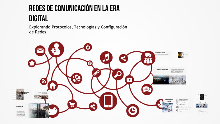 Redes de Comunicación en la Era Digital by nicolas ramirez on Prezi