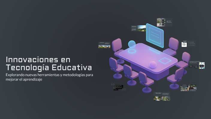 Innovaciones en Tecnología Educativa by Roony Romero on Prezi