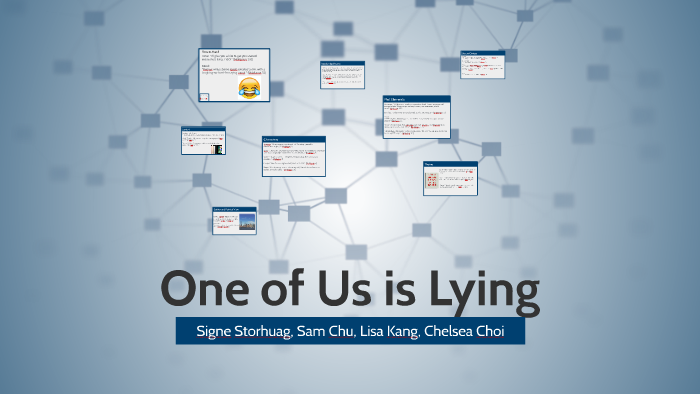 One of Us is Lying by Samantha Chu on Prezi