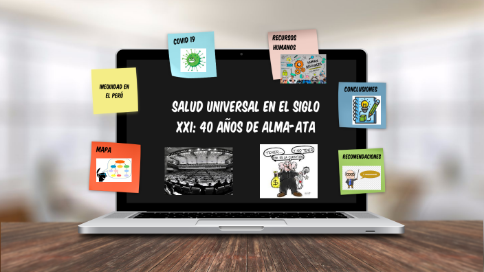 Salud Universal En El Siglo Xxi 40 Años De Alma Ata By Fiamma Raffo On Prezi 1271