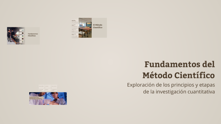 Fundamentos del Método Científico by greisy mendoza on Prezi