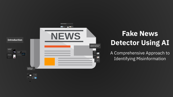 Fake News Detector Using AI by rohan shukla on Prezi