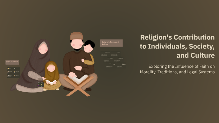 Religious Contribution Religion's Contribution to Individuals, Society, and Culture by ...