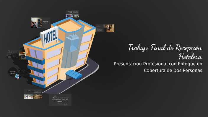 Trabajo Final de Recepción Hotelera by Merclin Rojas on Prezi