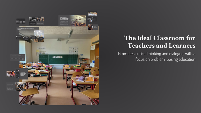 The Ideal Classroom for Teachers and Learners by hannah mcnamara on Prezi