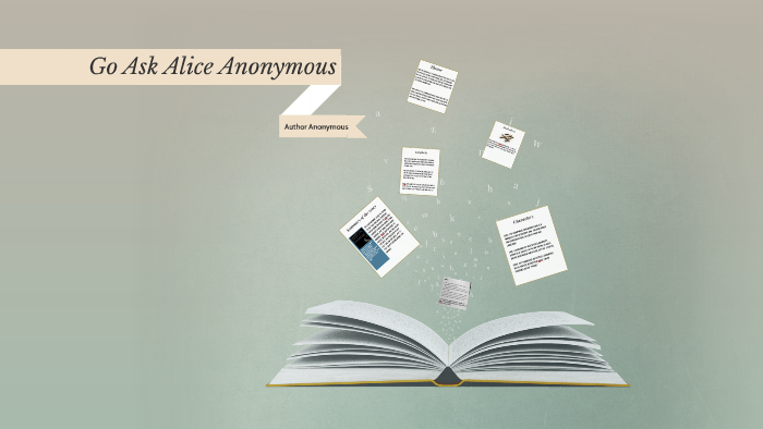 Go Ask Alice Anonymous by Megan Tolentino on Prezi