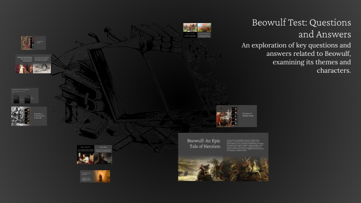 Beowulf Test: Questions and Answers by Aiden Black on Prezi
