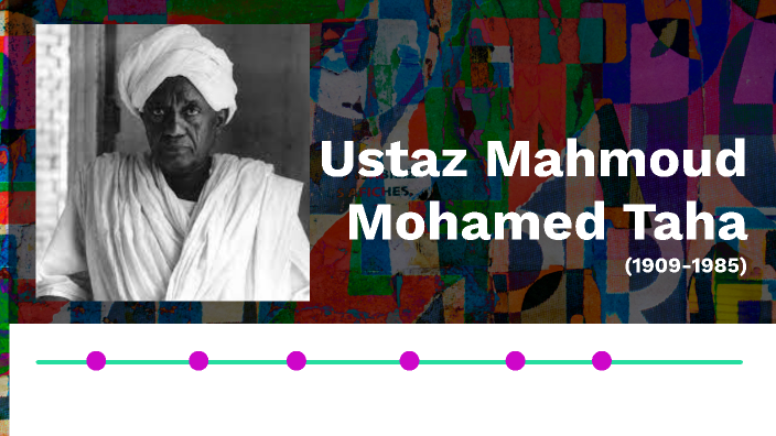 Mahmoud Mohamed Taha by Azhaar Sholgami on Prezi