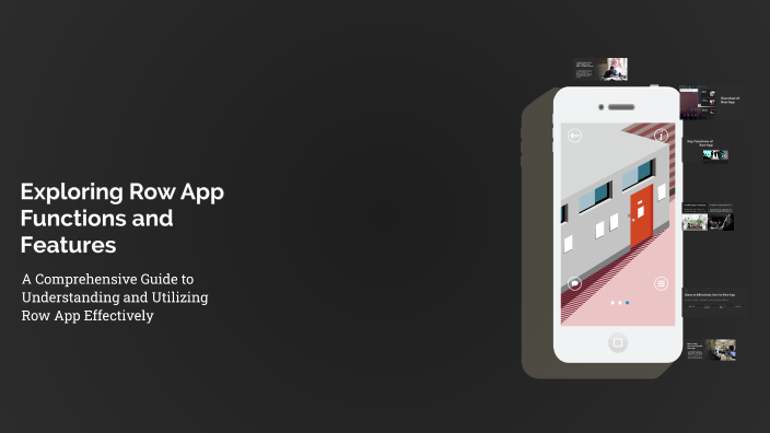 Exploring Row App Functions and Features by Eunice Custodio on Prezi