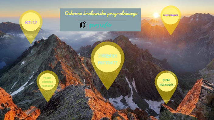 GEOGRAFIA: Ochrona środowiska przyrodniczego Polski oraz polskie Parki