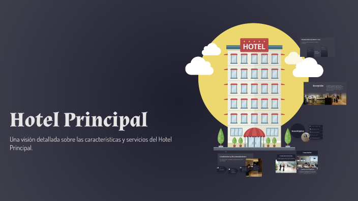Hotel Principal by Julieta Ciffone on Prezi
