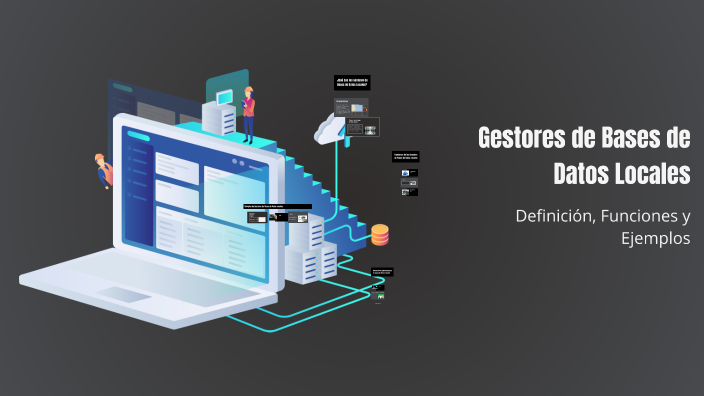 Gestores de Bases de Datos Locales by Bogdan Gumenyuk on Prezi