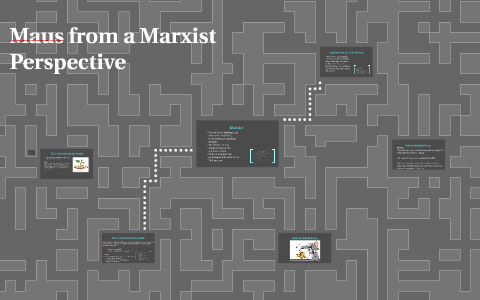 Maus from a Marxist Perspective by Laura Loconte on Prezi