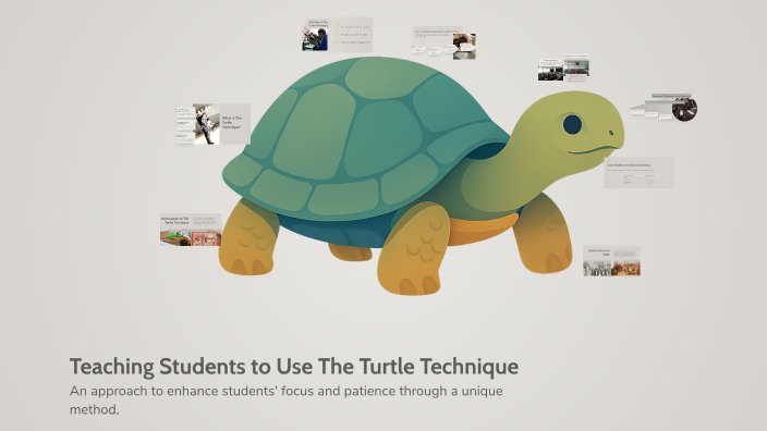 Teaching Students to Use The Turtle Technique by Ebony Smith on Prezi