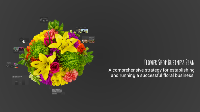 Flower Shop Business Plan by Dariana Karina on Prezi