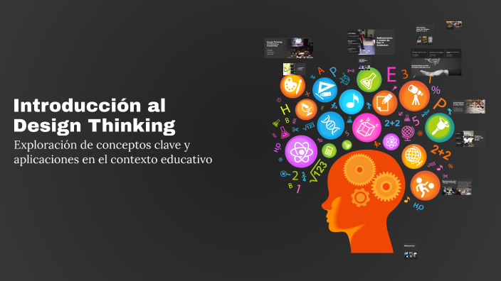 Introducción al Design Thinking by ARTURO CORONEL on Prezi