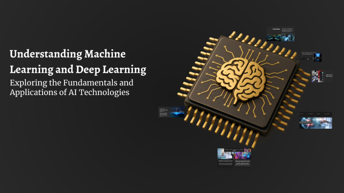 Understanding Machine Learning and Deep Learning by Hadi AliX on Prezi