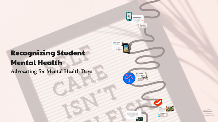 Recognizing Student Mental Health by Ryan Clark on Prezi