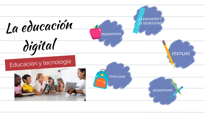 Educación digital by diana aldana on Prezi