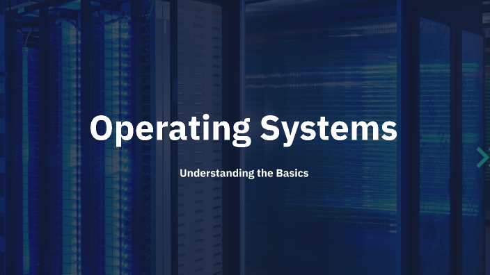 Operating Systems by 1208 on Prezi