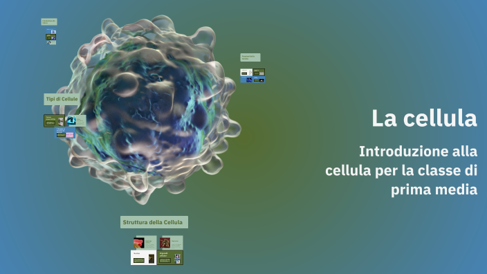 La cellula by Fabio Saccà on Prezi