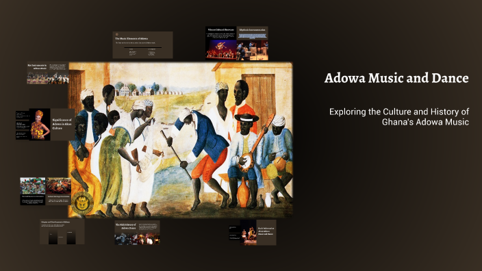 Adowa Music and Dance by kwasante asante on Prezi