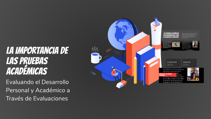 La Importancia de las Pruebas Académicas by FABIO FARFAN on Prezi